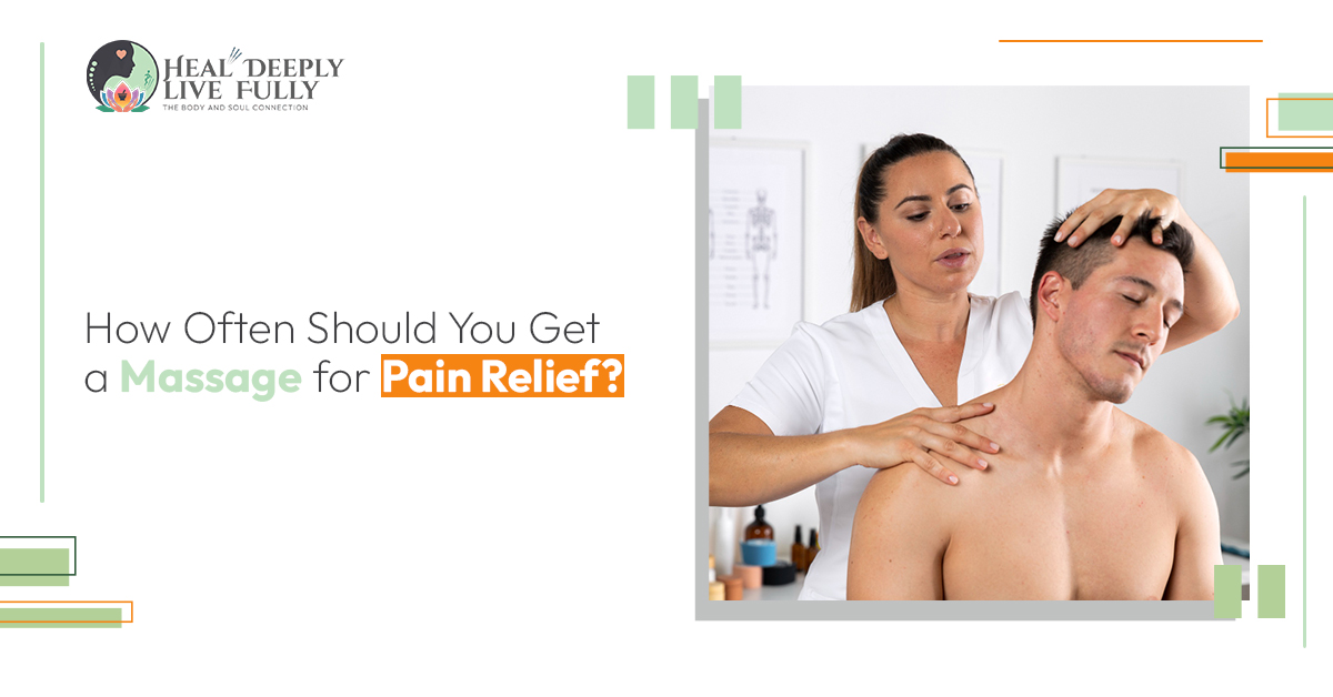 How Often Should You Get a Massage for Pain Relief