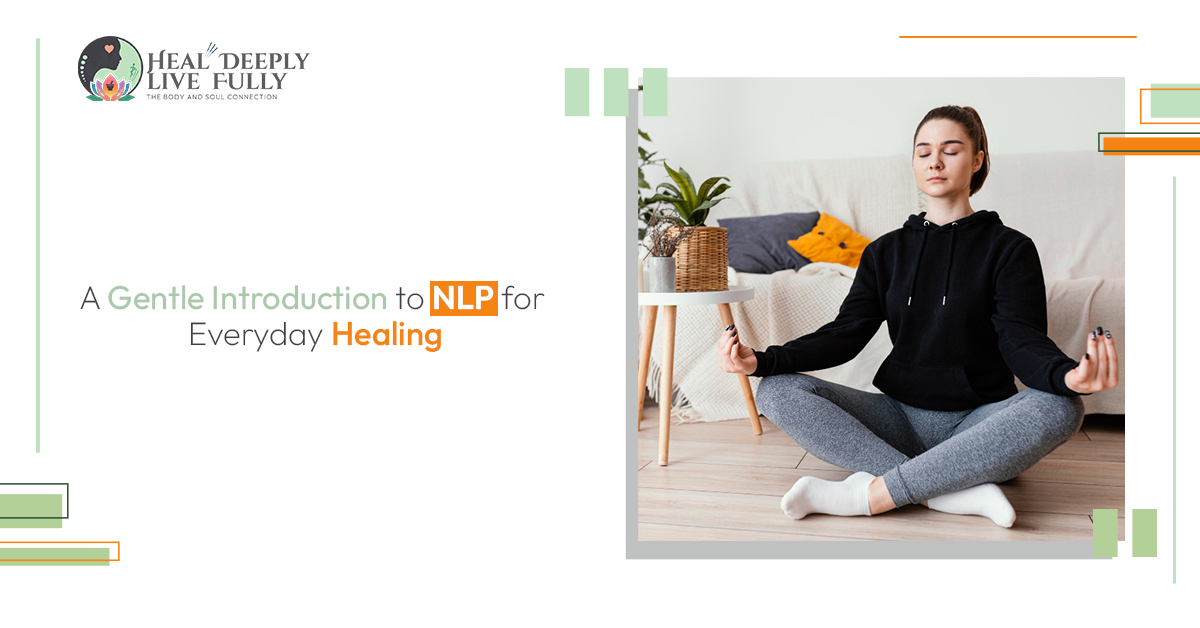 A Gentle Introduction to NLP for Everyday Healing